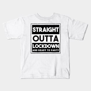 Straight Outta Lockdown Kids T-Shirt